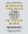 Winning the War in Your Mind: Change Your Thinking, Change Your Life