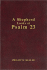 A Shepherd Looks at Psalm 23
