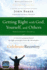 Getting Right With God, Yourself, and Others Participant's Guide 3: a Recovery Program Based on Eight Principles From the Beatitudes (Celebrate Recovery)