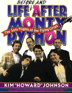 Life Before and After Monty Python: the Solo Flights of the Flying Circus