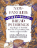 New-Fangled, Old-Fashioned Bread Puddings: Sixty Recipes for Delectable Sweet and Savory Puddings, Puffs, Stratas, and Bread Souffles