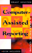 Computer-Assisted Reporting: a Practical Guide