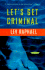 Let's Get Criminal: An Academic Mystery