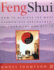 Feng Shui: How to Achieve the Most Harmonious Arrangement of Your Home and Office