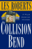 Collision Bend: a Cleveland Novel Featuring Milan Jacovich