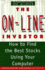 The on-Line Investor: How to Find the Best Stocks Using Your Computer