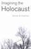 Imagining the Holocaust