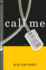 Call Me: a Novel (Stonewall Inn Editions (Paperback))