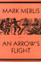 An Arrow's Flight