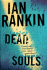Dead Souls: an Inspector Rebus Novel (Inspector Rebus Series)