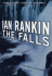 The Falls: an Inspector Rebus Novel (Inspector Rebus Novels)