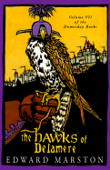 The Hawks of Delamere: Volume VII of the Domesday Books (Doomsday Books, Volume 7)