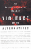 Violence and Its Alternatives: an Interdisciplinary Reader