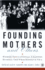Founding Mothers and Others: Women Educational Leaders During the Progressive Era