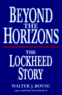 Beyond the Horizons: the Lockheed Story