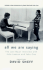 All We Are Saying: the Last Major Interview With John Lennon and Yoko Ono