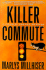 Killer Commute (Charlie Greene Mysteries)