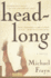 Headlong: a Novel (Bestselling Backlist)