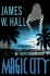 Magic City: a Novel (Thorn Mysteries)