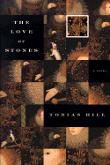 The Love of Stones: a Novel
