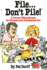 File Don't Pile! : a Proven Filing System for Personal and Professional Use