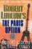 Robert Ludlum's the Paris Option: A Covert-One Novel