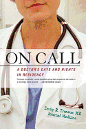 On Call: a Doctor's Days and Nights in Residency