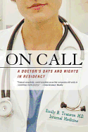 On Call: a Doctor's Days and Nights in Residency