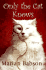 Only the Cat Knows