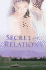 Secret Relations: a Novel