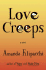 Love Creeps: a Novel