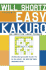 Will Shortz Presents Easy Kakuro: 100 Addictive Logic Puzzles