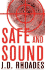 Safe and Sound Rhoades, J.D.