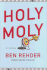 Holy Moly Rehder, Ben