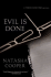 Evil is Done: a Trish Maguire Mystery