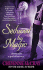 Seduced By Magic (Magic Series, Book 2)