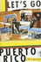 Let's Go Puerto Rico