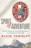 Spirit of Adventure: Eagle Scouts and the Making of America's Future