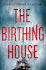 The Birthing House: a Novel