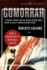 Gomorrah: a Personal Journey Into the Violent International Empire of Naples' Organized Crime System
