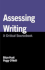 Assessing Writing: a Critical Sourcebook