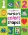 First 100 Padded: Numbers, Colors, Shapes: An Essential Early-Learning Book
