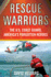 Rescue Warriors: the U.S. Coast Guard, America's Forgotten Heroes