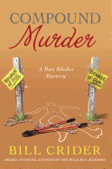Compound Murder: a Dan Rhodes Mystery (Sheriff Dan Rhodes Mysteries)