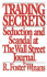 Trading Secrets: an Insider's Account of the Scandal at the Wall Street Journal
