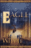 The Eagle (the Camulod Chronicles, Book 9)