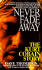 Never Fade Away: the Kurt Cobain Story