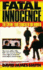 Fatal Innocence: the Crime That Shocked the World-the Story of Two British Ten-Year-Old Killers and Their Three-Year-Old Victim