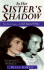 In Her Sister's Shadow: an Intimate Biography of Lee Radziwill