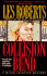 Collision Bend: for an Ace Reporter, the News is Murder...